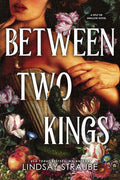 Between Two Kings (Standard Edition) (Split or Swallow, 2) cover image